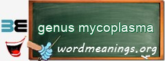 WordMeaning blackboard for genus mycoplasma